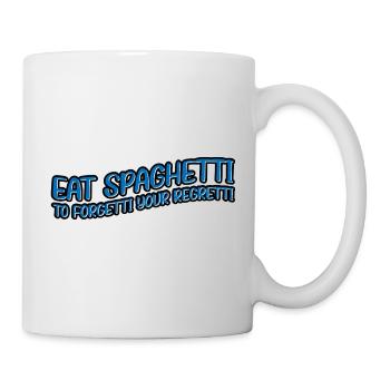 Eat Spaghetti To Forgetti Your Regretti 11 - Tasse - Weiß - Rechts