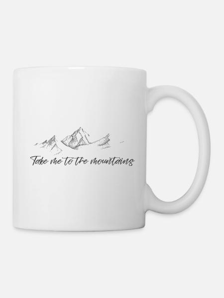 Take Me To The Mountains - Tasse - Weiß