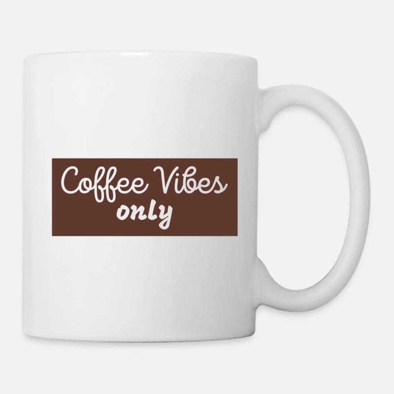 coffee vibes only - Tasse - Weiß