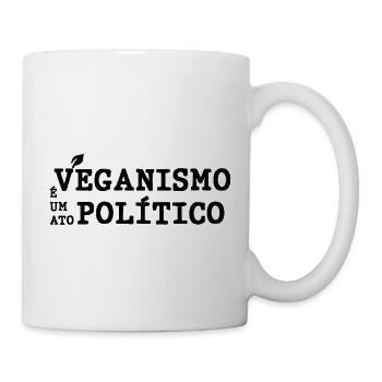 Veganismo é um Ato Político - Mug - white - Right