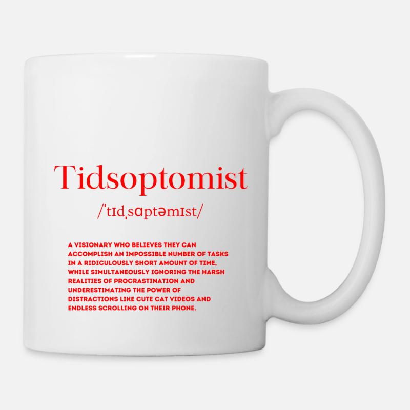 Tidsoptomist Definition - Tasse - Weiß