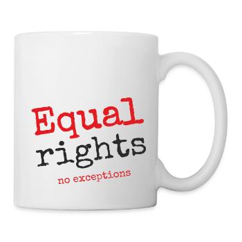 Gleiche Rechte, keine Ausnahmen - Tasse - Weiß - Rechts