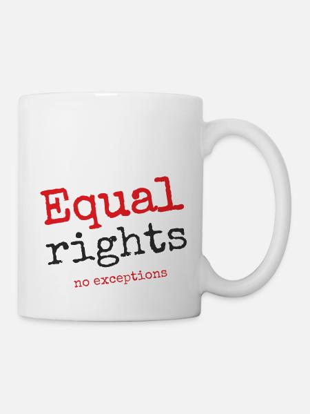 Equal rights, no exceptions - Mug - white