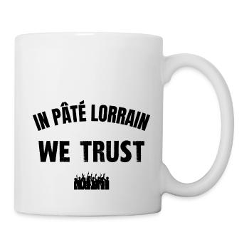 in pâté lorrain we trust - Mug blanc - blanc - Droite