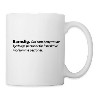kindisch - Tasse - Weiß - Rechts