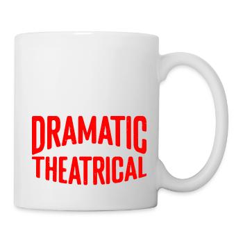 Je ne suis pas dramatique, je suis théâtral 21 - Mug blanc - blanc - Droite