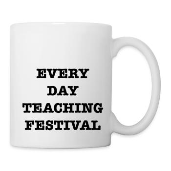EveryDayTeachingFest - Mug - white - Right