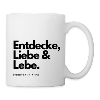 Ruhestand Ahoi, Entdecke Liebe Lebe - Tasse - Weiß - Rechts