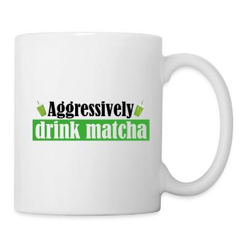 Drink Matcha Aggressively/Funny Matcha Gift/Matcha - Mug blanc - blanc - Droite