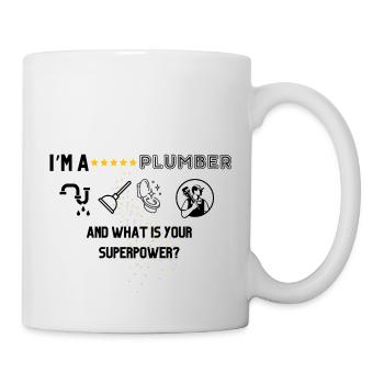 I'm a 5 Star Plumber - what is your Superpower? - Tasse - Weiß - Rechts