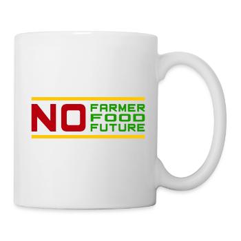 No Farmer No Food No Future Farmers Demo Protest - Mug - white - Right