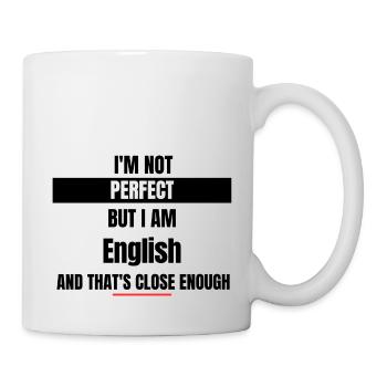 I'm not perfect but I'm English - Mug - white - Right