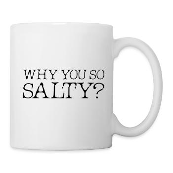 Why You So Salty 3 - Mug - white - Right