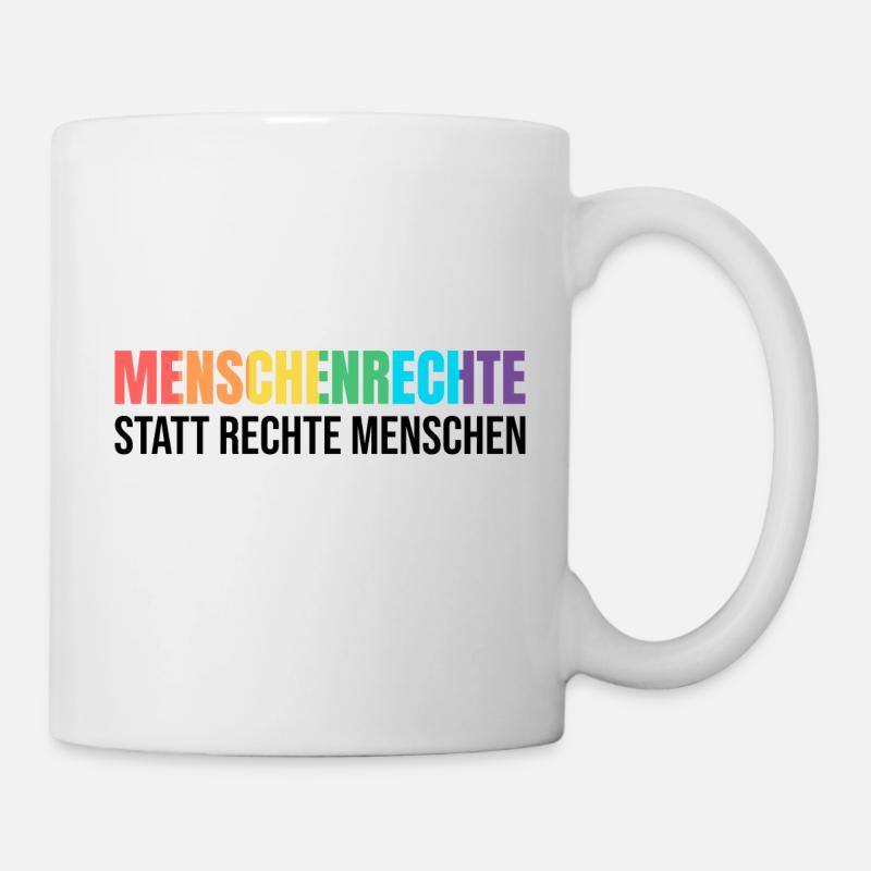 Menschenrechte statt rechte Menschen gegen rechts - Tasse - Weiß