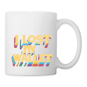 I Lost My Wallet 17 - Mug - white - Right