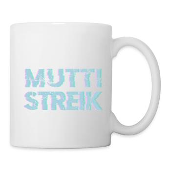 Muttistreik vs pubertierende Kinder - Tasse - Weiß - Rechts
