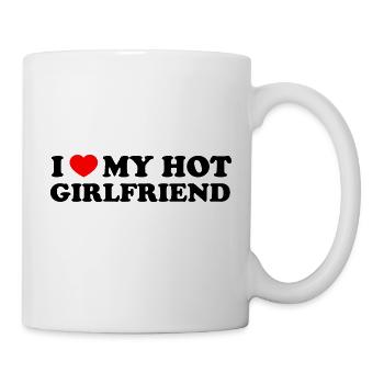 I Love My Hot Girlfriend Shirt - Mug - white - Right