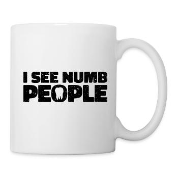 Cadeau de dentiste drôle - je vois des gens engourdis - Mug blanc - blanc - Droite