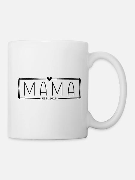 Mama Est. 2025 - Tasse - Weiß