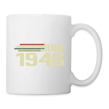 Juni 1946 Jahrestag Juni 1946 Juni 1946 Geburtstag - Tasse - Weiß - Rechts