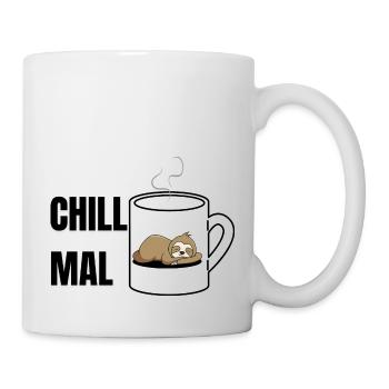 Chill mal - Tasse - Weiß - Rechts