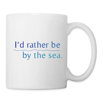 I'd rather be by the sea - Mug - white - Right