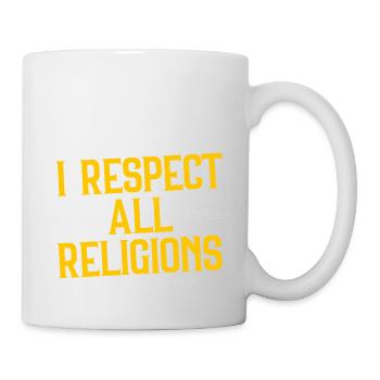 I Respect All Religions 4 - Tasse - Weiß - Rechts