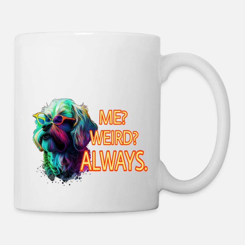 Lustiger Hund mit Spruch - Tasse - Weiß