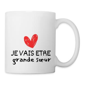 Ich werde eine große Schwester sein - Tasse - Weiß - Rechts