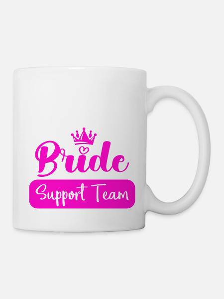 bride support team - Tasse - Weiß