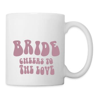 Bride - cheers to the love - Tasse - Weiß - Rechts