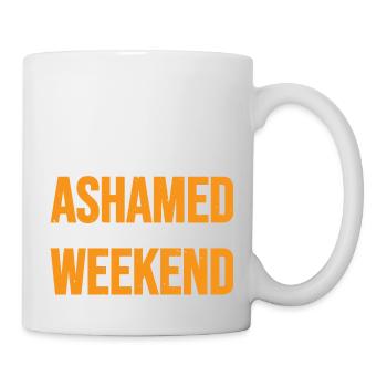 I Can't Wait To Be Ashamed Of What I Do This WE 3 - Tasse - Weiß - Rechts