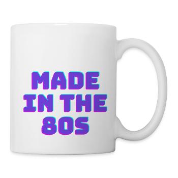 Made in the 80s - Tasse - Weiß - Rechts
