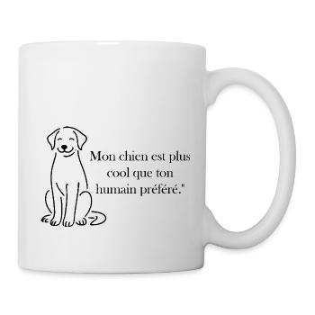 Mon chien est plus cool que ton humain préféré - Mug blanc - blanc - Droite