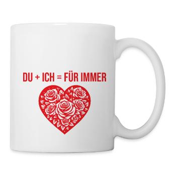 Du + ich = Für immer - Tasse - Weiß - Rechts