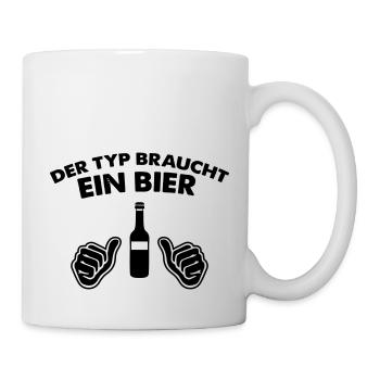 der typ braucht ein bier - Tasse - Weiß - Rechts