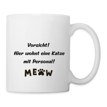 Vorsicht Hier wohnt eine Katze mit Personal - Tasse - Weiß - Rechts