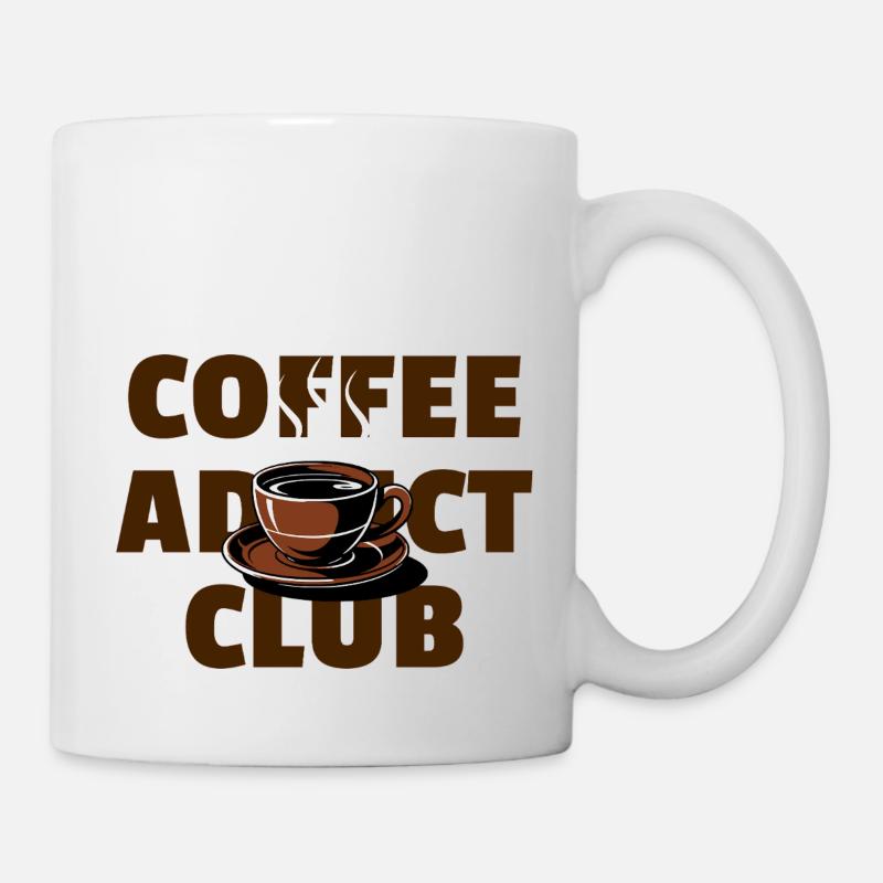Coffee Addict Club - Lustiges Kaffee-Design - Tasse - Weiß