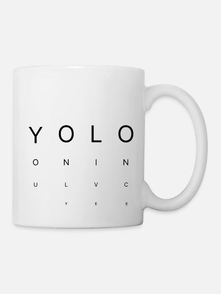 You Only Live Once – Eye Chart Design - Mug - white