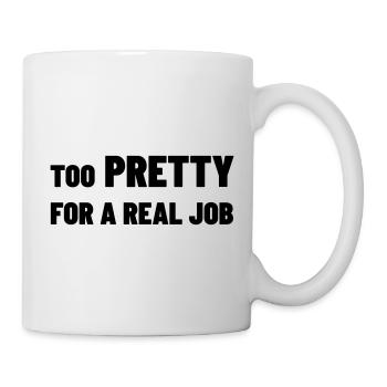 Trop jolie pour un vrai boulot - Mug blanc - blanc - Droite