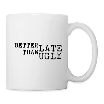 Better Late Than Ugly – Typo - Mug - white - Right