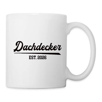 Dachdecker Beruf Roofer Dachbau Job Arbeit Lehre - Tasse - Weiß - Rechts