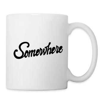Somewhere Kalligrafie Handlettering Design - Tasse - Weiß - Rechts