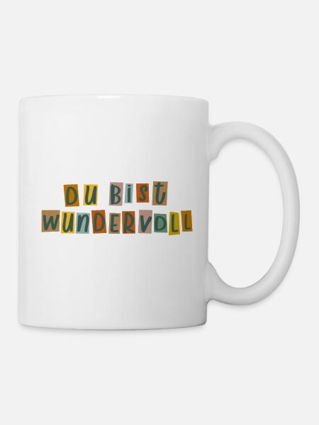 Du bist wundervoll  - Tasse - Weiß