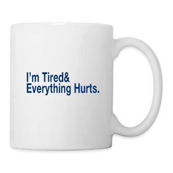 Relatable Fatigue Quote in Deep Blue - Mug - white - Right