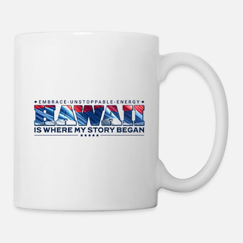 Hawaii Is Where My Story Began - Mug - white