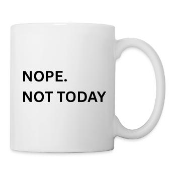 Nope. Not Today Typo Print - Mug - white - Right