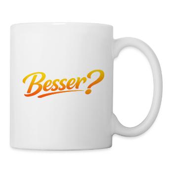 Besser? - Tasse - Weiß - Rechts