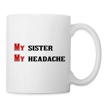 My sister nice quote - Mug - white - Right