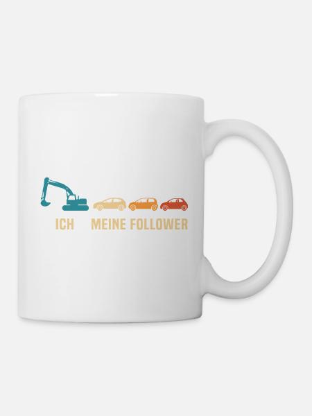 Bagger baustelle ich meine follower baggerfahrer - Tasse - Weiß